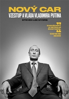 NOVÝ CAR:VZESTUP A VLÁDA VLADIMIRA PUTINA