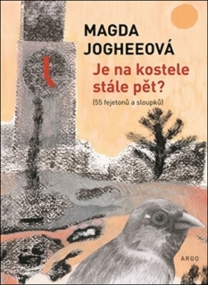 JE NA KOSTELE STÁLE PĚT?  55 FEJETONŮ A SLOUPKŮ