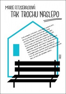 TAK TROCHU NASLEPO