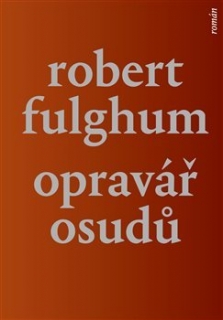 OPRAVÁŘ OSUDŮ
