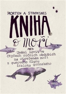 KNIHA O MOŘI-UMĚNÍ ULOVIT NA OTEVŘENÉM MOŘI Z GUMOVÉHO...