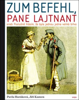 ZUM BEFEHL,PANE LAJTNANT...