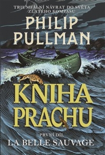 KNIHA PRACHU 1 LA BELLE SAUVAGE