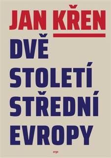 DVĚ STOLETÍ STŘEDNÍ EVROPY-2.VYDÁNÍ