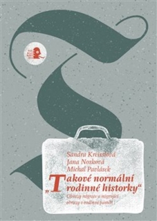 TAKOVÉ NORMÁLNÍ RODINNÉ HISTORKY