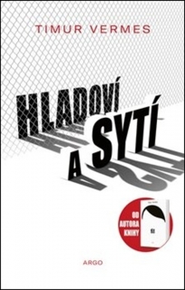 HLADOVÍ A SYTÍ