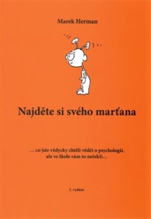 NAJDĚTE SI SVÉHO MARŤANA..CO JSTE CHTĚLI VĚDĚT O PSYCHOLOGII