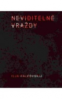 NEVIDITELNÉ VRAŽDY
