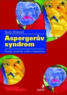 ASPERGERŮV SYNDROM  PORUCHA SOCIÁLNÍCH VZTAHŮ A KOMUNIKACE