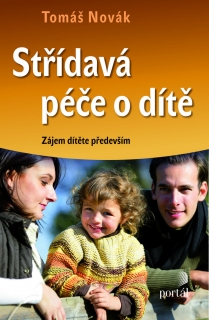 STŘÍDAVÁ PÉČE O DÍTĚ