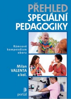 PŘEHLED SPECIÁLNÍ PEDAGOGIKY   RÁMCOVÉ KOMPENDIUM OBORU