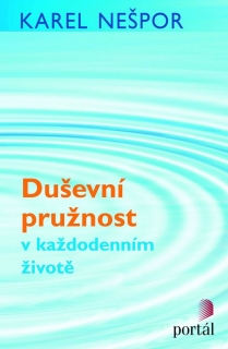DUŠEVNÍ PRUŽNOST