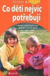 CO DĚTI NEJVÍC POTŘEBUJÍ