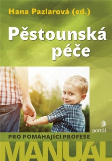 PĚSTOUNSKÁ PÉČE PRO POMÁHAJÍCÍ PROFESE