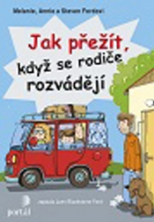 JAK PŘEŽÍT,KDYŽ SE RODIČE ROZVÁDĚJÍ