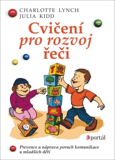 CVIČENÍ PRO ROZVOJ ŘEČI-PREVENCE A NÁPRAVA PORUCH KOMUNIKACE