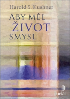 ABY MĚL ŽIVOT SMYSL