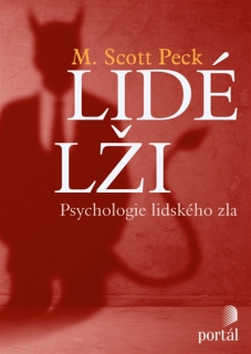 LIDÉ LŽI    PSYCHOLOGIE LIDSKÉHO ZLA