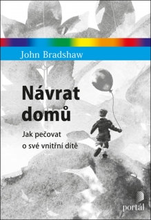 NÁVRAT DOMŮ-JAK PEČOVAT O SVÉ VNITŘNÍ DÍTĚ