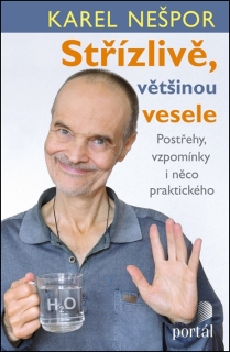 STŘÍZLIVĚ,VĚTŠINOU VESELE    POSTŘEHY,VZPOMÍNKY I NĚCO...