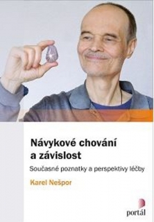 NÁVYKOVÉ CHOVÁNÍ A ZÁVISLOST-SOUČASNÉ POZNATKY...