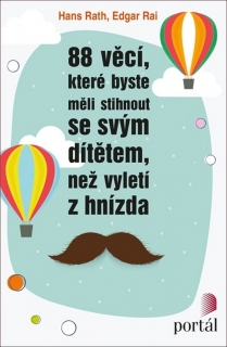 88 VĚCÍ,KTERÉ BYSTE MĚLI STIHNOUT SE SVÝM DÍTĚTEM,NEŽ VYLETÍ