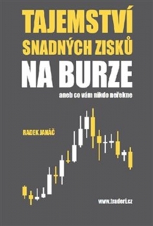 TAJEMSTVÍ SNADNÝCH ZISKŮ NA BURZE