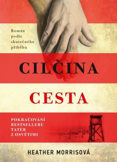 TATÉR Z OSVĚTIMI: CILČINA CESTA