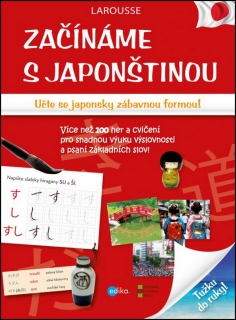 ZAČÍNÁME S JAPONŠTINOU  UČTE SE JAPONSKY ZÁBAVNOU FORMOU!