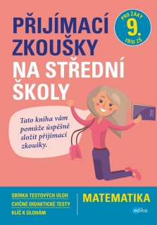 PŘIJÍMACÍ ZKOUŠKY NA STŘEDNÍ ŠKOLY-MATEMATIKA