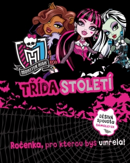 MONSTER HIGH-TŘÍDA STOLETÍ