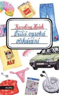 PŘÍLIŠ VYSOKÁ OČEKÁVÁNÍ