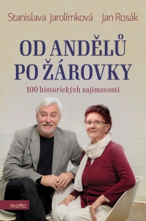 OD ANDĚLŮ PO ŽÁROVKY