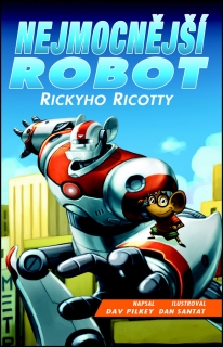 NEJMOCNĚJŠÍ ROBOT 1 RICKYHO RICOTTY