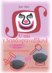 U NÁS V SRANDOSPRAVEDLÍKOVĚ