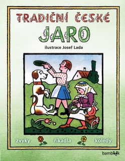 TRADIČNÍ ČESKÉ JARO   ILUSTRACE JOSEF LADA