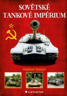 SOVĚTSKÉ TANKOVÉ IMPÉRIUM
