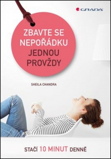 ZBAVTE SE NEPOŘÁDKU JEDNOU PROVŽDY      STAČÍ 10 MINUT DENNĚ