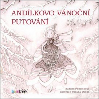 ANDÍLKOVO VÁNOČNÍ PUTOVÁNÍ     IL.ZUZANA OSAKO