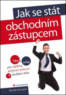 JAK SE STÁT OBCHODNÍM ZÁSTUPCEM