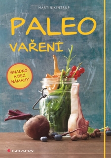PALEO VAŘENÍ   SNADNO A BEZ NÁMAHY