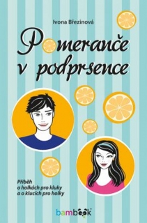 POMERANČE V PODPRSENCE
