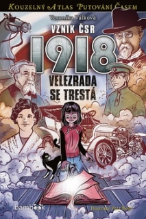 VZNIK ČSR 1918    KOUZELNÝ ATLAS PUTOVÁNÍ ČASEM