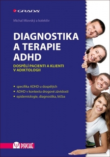 DIAGNOSTIKA A TERAPIE ADHD-DOSPĚLÍ PACIENTI A KLIENTI...