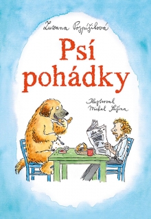 PSÍ POHÁDKY     ILUSTRACE MICHAL SUŠINA