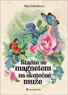 STAŇTE SE MAGNETEM NA SKUTEČNÉ