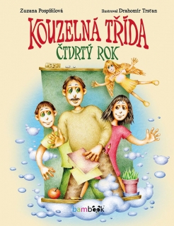 KOUZELNÁ TŘÍDA-ČTVRTÝ ROK    IL.DRAHOMÍR TRSŤAN