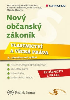 NOVÝ OBČANSKÝ ZÁKONÍK-VLASTNICTVÍ A VĚCNÁ PRÁVA-2.AKTUAL.VYD