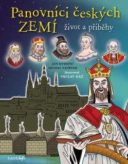 PANOVNÍCI ČESKÝCH ZEMÍ    ŽIVOT A PŘÍBĚHY