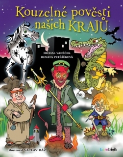 KOUZELNÉ POVĚSTI NAŠICH KRAJŮ    IL.VÁCLAV RÁŽ